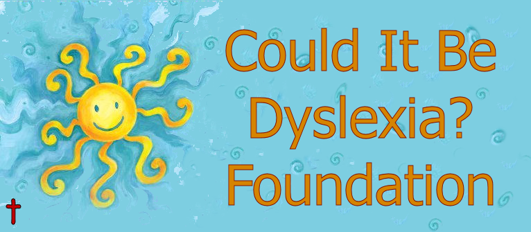 Could It Be Dyslexia Foundation